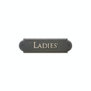 NAMEPLATE LADIES NAMEPL-LADIES 9" x 2 1/2" - Stellar Hardware and Bath
